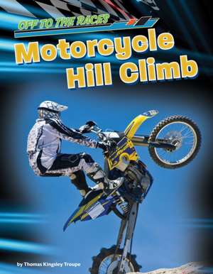 Motorcycle Hill Climb de Thomas Kingsley Troupe