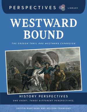 Westward Bound de Kristin Marciniak