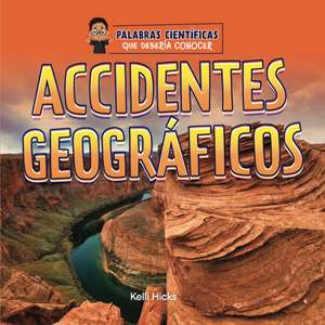 Accidentes geograficos de Kelli Hicks