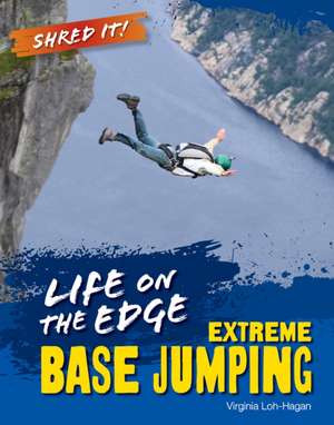 Life on the Edge de Virginia Loh-Hagan