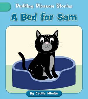 A Bed for Sam de Cecilia Minden