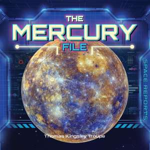 The Mercury File de Thomas Kingsley Troupe