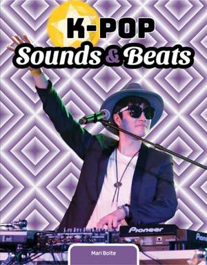 K-Pop Sounds & Beats de Mari Bolte