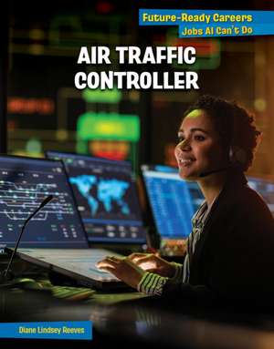 Air Traffic Controller de Diane Lindsey Reeves