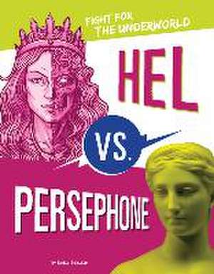 Hel vs. Persephone de Lydia Lukidis