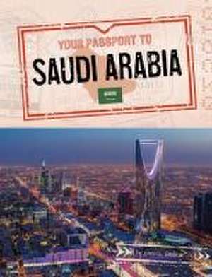 Your Passport to Saudi Arabia de Golriz Golkar