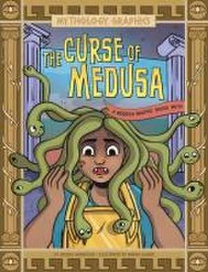 The Curse of Medusa de Jessica Gunderson