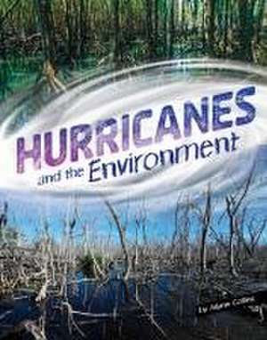 Hurricanes and the Environment de Ailynn Collins