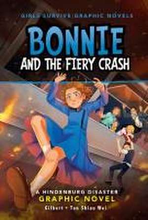 Bonnie and the Fiery Crash de Julie Kathleen Gilbert