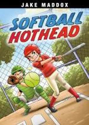 Softball Hothead de Jake Maddox