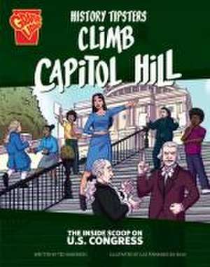 History Tipsters Climb Capitol Hill de Ted Anderson