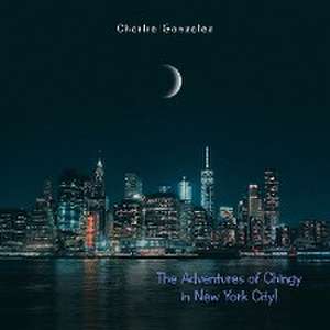 The Adventures of Chingy in New York City! de Charlie Gonzalez