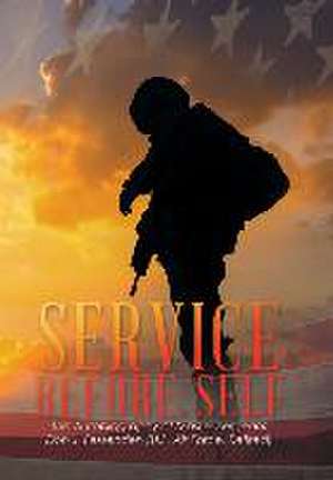 Service Before Self de Don J Fessenden