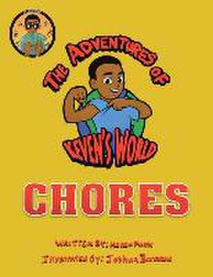 The Adventures of Keven's World: Chores de Keven Pugh