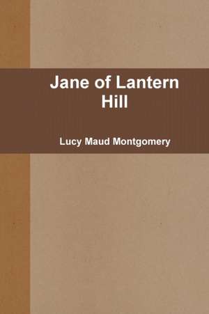 Jane of Lantern Hill de Lucy Maud Montgomery