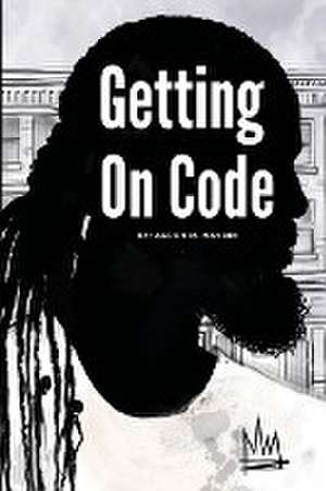 Getting on Code de Aaron M. Maybin