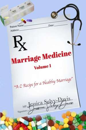 Marriage Medicine Volume 1 de Jessica Davis