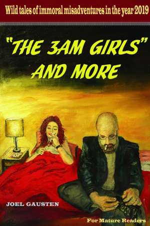 "THE 3AM GIRLS" AND MORE de Joel Gausten