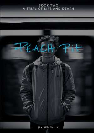 Peach Pit de Jay Semeniuk