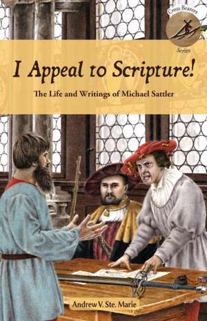 I Appeal to Scripture! de Andrew V Ste. Marie