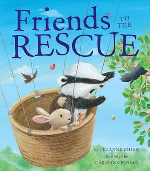 Friends to the Rescue de Suzanne Chiew