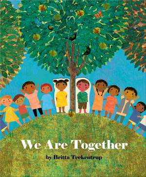We Are Together de Britta Teckentrup