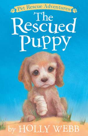 The Rescued Puppy de Holly Webb