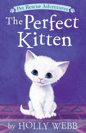 The Perfect Kitten de Holly Webb