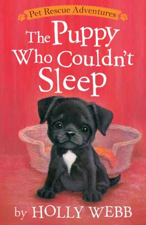 The Puppy Who Couldn't Sleep de Holly Webb