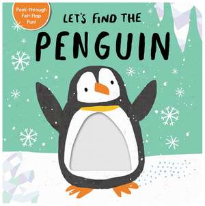 Let's Find the Penguin de Tiger Tales