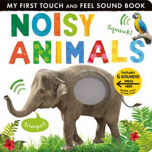 Noisy Animals de Libby Walden