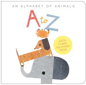 A to Z: An Alphabet of Animals de Harriet Evans