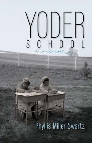 Yoder School de Phyllis Miller Swartz