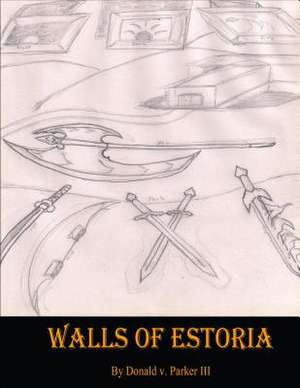 Walls of Estoria de Donald Parker