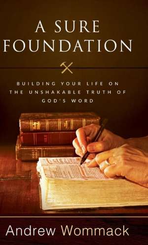 A Sure Foundation de Andrew Wommack