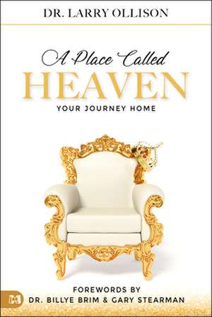 A Place Called Heaven de Larry Ollison