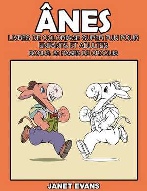 Anes: 20 Pages de Croquis) de Janet Evans