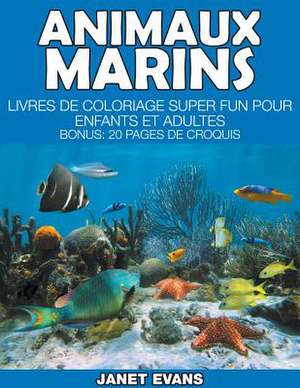 Animaux Marins de Janet Evans