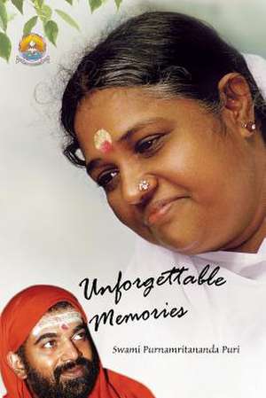 Unforgettable Memories de Swami Purnamritananda Puri