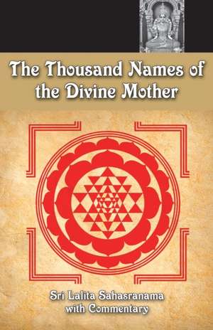 The Thousand Names Of The Divine Mother de M. N. Namboodiri