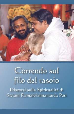 Correndo sul Filo del Rasoio de Swami Ramakrishnananda Puri