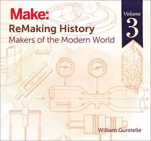 ReMaking History v3 de William Gurstelle