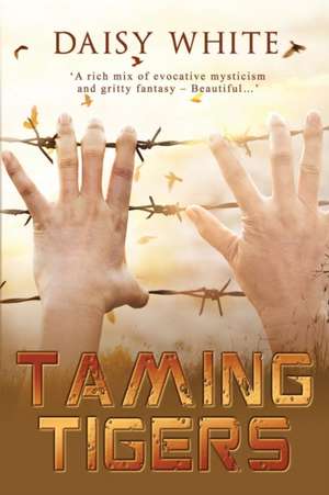 Taming Tigers de Daisy White