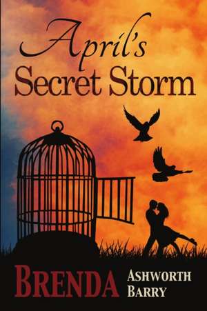 April's Secret Storm de Brenda Ashworth Barry