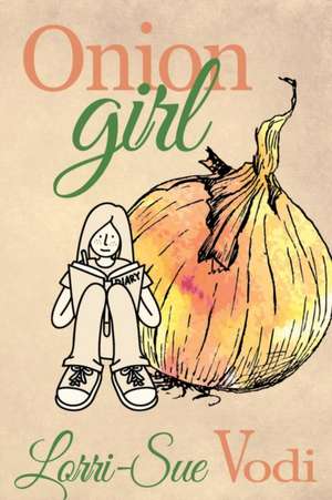 Onion Girl de Lorri-Sue Vodi