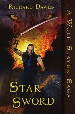 Star Sword de Richard Dawes