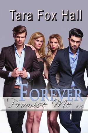 Forever de Tara Fox Hall