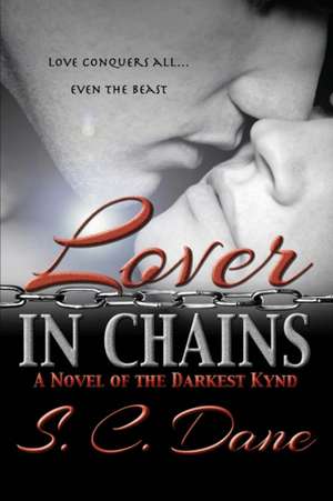 Lover in Chains de S. C. Dane