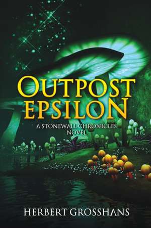 Outpost Epsilon de Herbert Grosshans