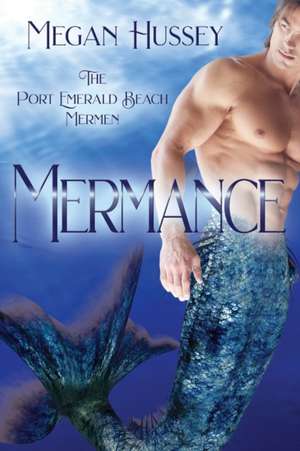 Mermance de Megan Hussey
